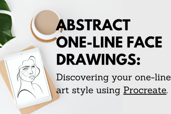 Download Discovering Your One-Line Art Style Using Procreate - Cover Collection